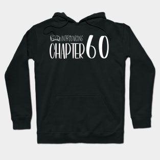 Funny 60th Birthday Quote | For 60th Birthday Hoodie